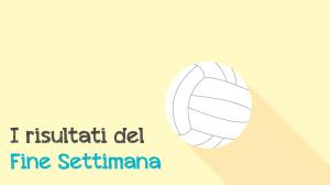 Pallavolo Risultati Fine Settimana
